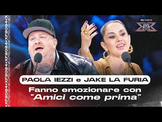 Paola Iezzi e Jake La Furia fanno emozionare con "Amici come prima" | X Factor | Nuova stagione