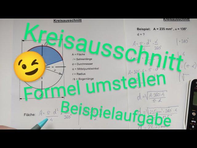 Kreisausschnitt Formeln umstellen | Beispielaufgabe | leicht erklärt | Dave Seller