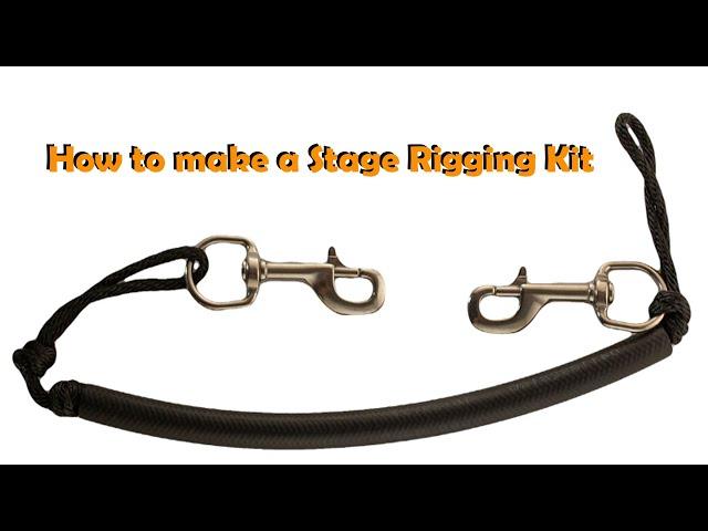 How to make a Stage Rigging Kit