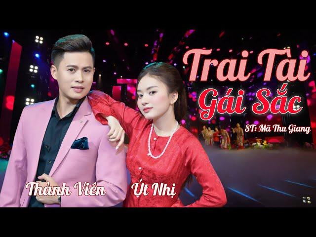 TRAI TÀI GÁI SẮC - THÀNH VIÊN & ÚT NHỊ | Cặp Song Ca Vàng Được Yêu Thích Nhất 2024