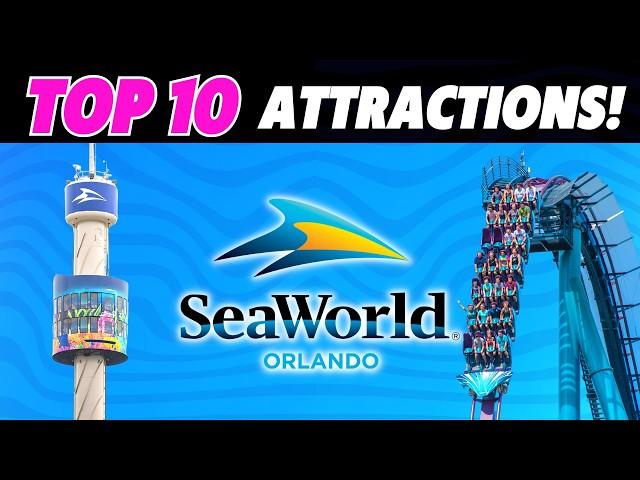 10 MUST-SEE Attractions At SeaWorld Orlando!