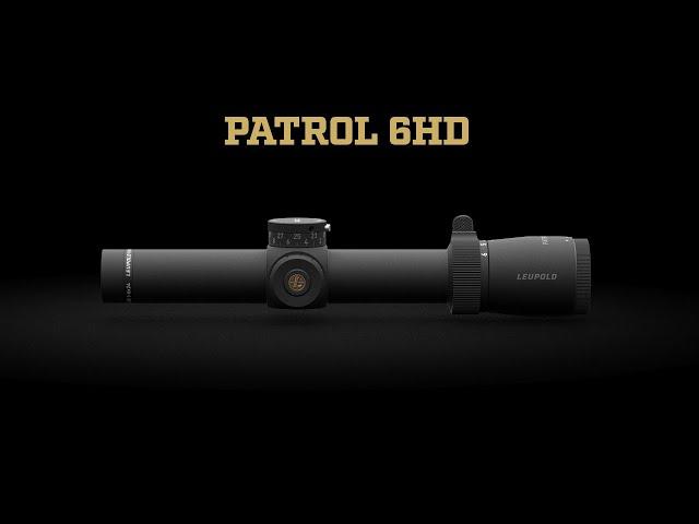 Patrol 6HD Riflescope | Leupold