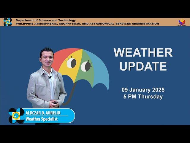 Public Weather Forecast issued at 5PM | January 9 , 2025 - Thursday