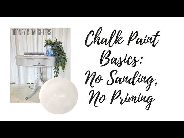 Chalk Paint Basics - No Sanding, No Priming