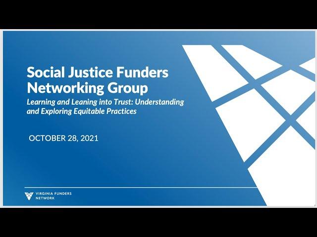 Social Justice Funders Networking Group: Trust-Based Philanthropy