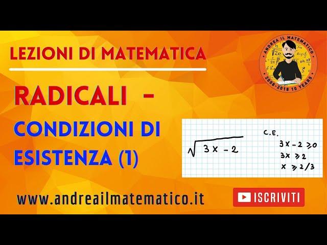 Radicali - Condizioni di esistenza 1 | Andrea il Matematico