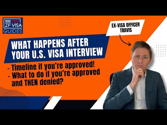 Ex-Visa Officer Explains What Happens After Your U.S. Visa Interview?