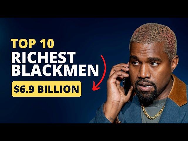 Top 10 Richest Black Men in the World 2023 | Black Billionaires