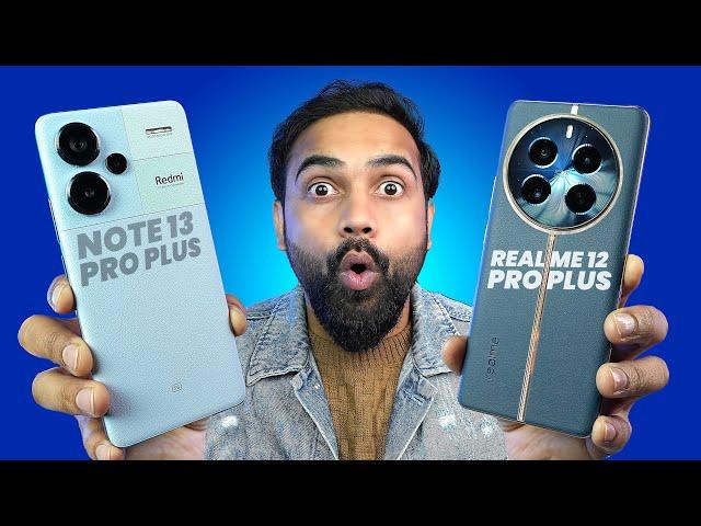 REALME 12 Pro Plus vs REDMI Note 13 Pro Plus - Detailed Comparison  Best VFM Phone Under Rs 35,000