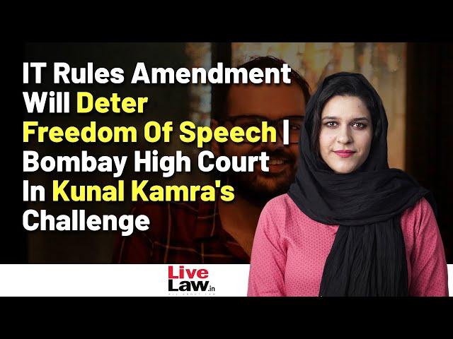 IT Rules Amendment Will Deter Freedom Of Speech | Bombay High Court In Kunal Kamra's Challenge