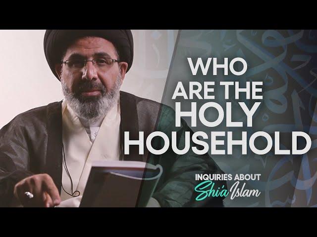 The Members of the Ahlulbayt  - Part 1 | Episode 5 - Inquiries about Shi'a Islam