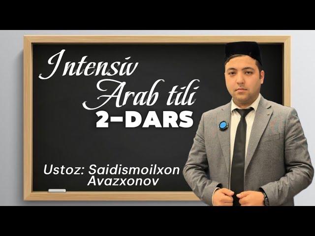 INTENSIV ARAB TILI ONLINE DARSLIKLARI | 2-DARS