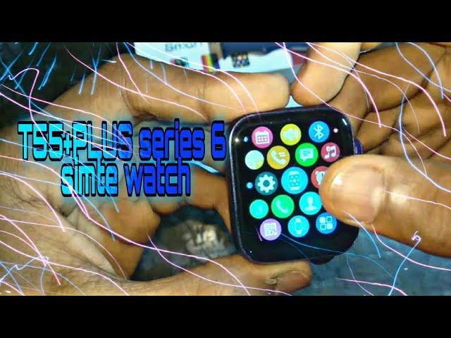 T55 PLUS series 6 SMART WATCHES UNBOXING  | CRAZY CREATOR EXPERIMENT 