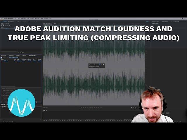 Adobe Audition Match Loudness and True Peak Limiting (Compressing Audio)