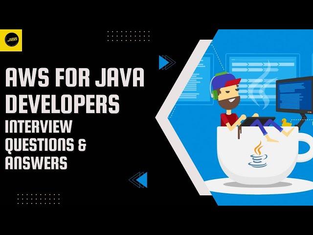 AWS Interview Questions and Answers for Java Developers | Ace Your Cloud Interview