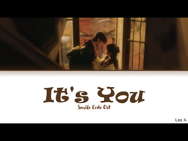 It's You (这是你) - Smile Code Ost.《失笑》[Chinese|Pinyin|English lyrics]