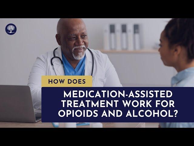 How Does Medication-Assisted Treatment Work for Opioids & Alcohol? #AddictionTreatment #RehabCenter