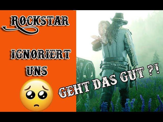 RDO #SaveRedDeadOnline ROCKSTAR IGNORIERT UNS / Geht das GUT ?! /deutsch LucienLP