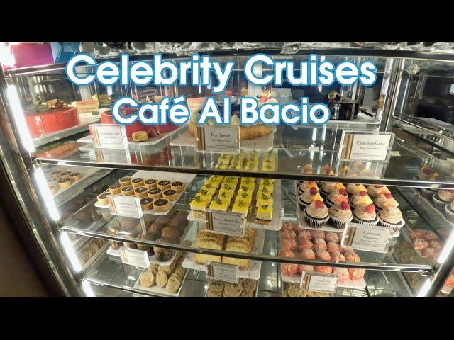 Celebrity Cruises Café Al Bacio Food & Menu 2023