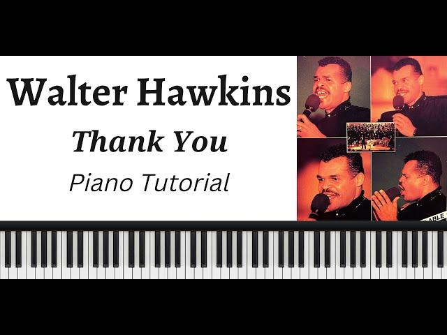 Walter Hawkins - Thank You - Gospel Piano Tutorial - Sheet Music & MIDI