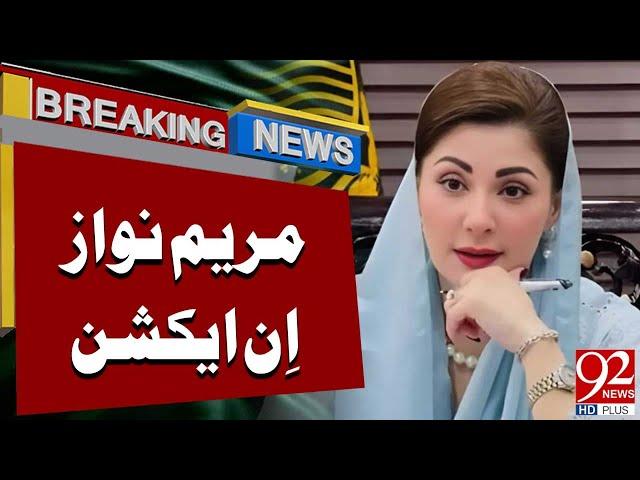 Maryam Nawaz in Action | Breaking News | 92NewsHD