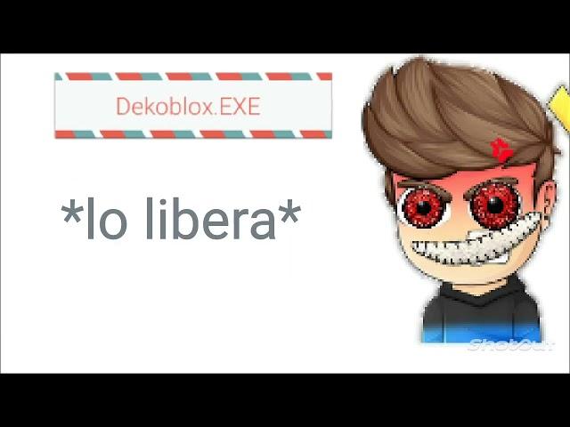 Dekoblox.EXE Libera a Dekoblox