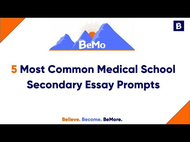 5 Most common Medical School Secondary Essay Prompts