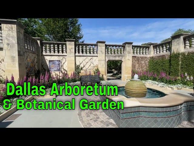 A stroll through the Dallas Arboretum and Botanical Garden