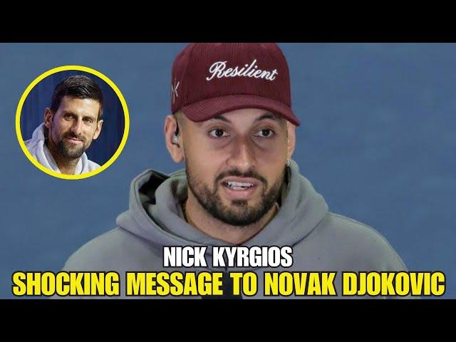 BREAKING: NICK KYRGIOS SHOCKING MESSAGE TO NOVAK DJOKOVIC! TENNIS NEWS TODAY