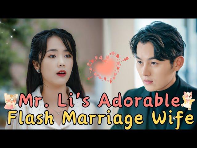 [MULTI SUB] Mr. Li's Flash Marriage Sweet Wife #drama #shortdrama #sweetdrama