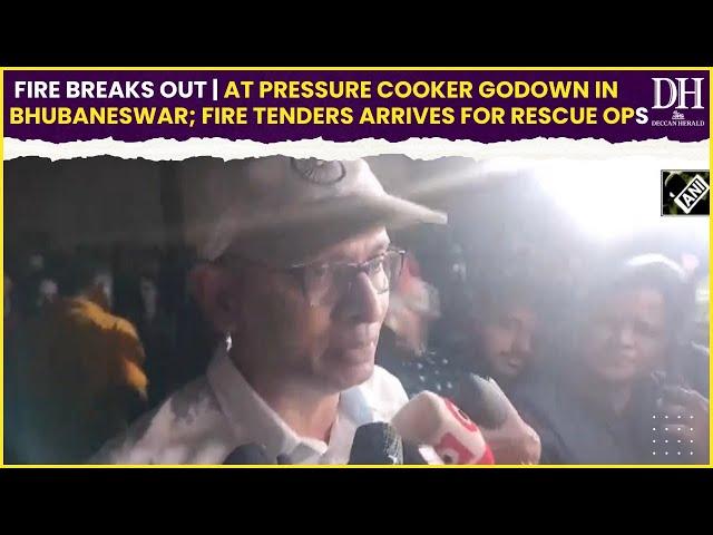 Fire breaks out at pressure cooker godown in Bhubaneswar; fire tenders arrives for rescue ops