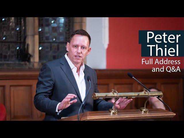 Peter Thiel on 'Anti-Anti-Anti-Anti Classical Liberalism' | Oxford Union