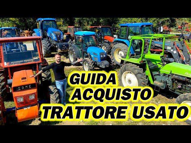 ACQUISTO DI UN TRATTORE USATO: LA NOSTRA GUIDA!