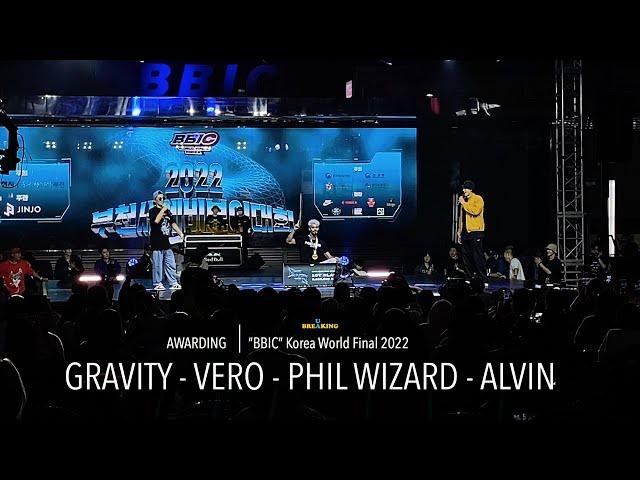 GRAVITY , VERO , PHIL WIZZARD & ALVIN ⎹   AWARDING ⎹   “BBIC” Korea World Final  2022