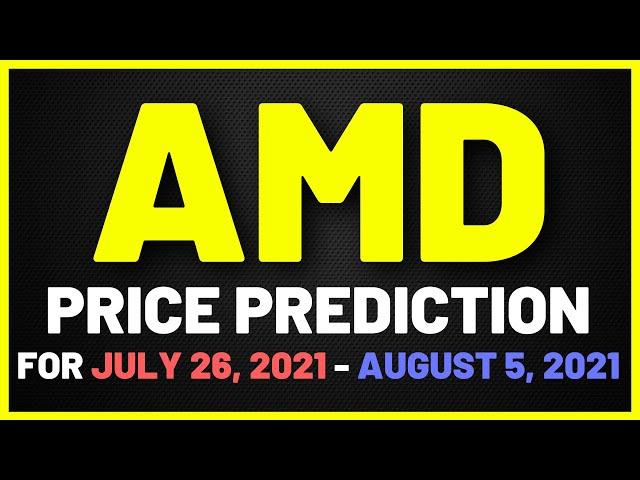 AMD stock - Advanced Micro Devices stock price prediction for July 26. Best stock to buy now?