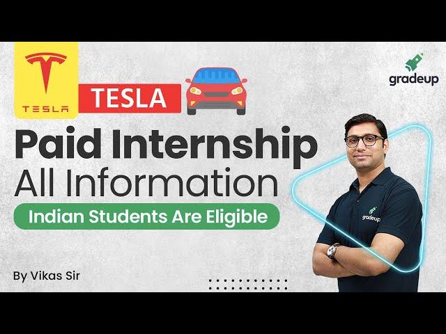 TESLA  Paid Internship| All Information | Indian Students Are Eligible |By Vikas Sir