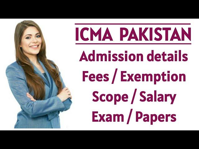 ICMA Pakistan #ICMAP | Scope of icma | Fees of icma | Salary of icma | Jobs of icma