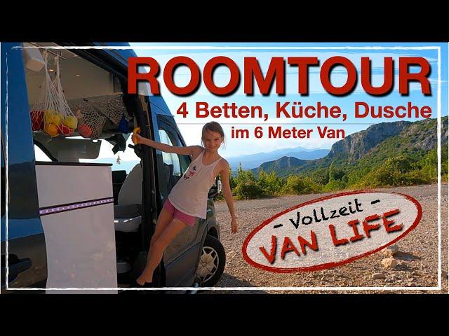 ROOMTOUR I 4 Schlafplätze & Dusche im 6 Meter Van I Vanlife mit Kindern I autarker Selbstausbau