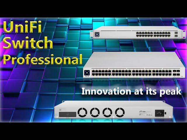 Unlocking Innovation | What UniFi Switch Pro Has in Store for You!