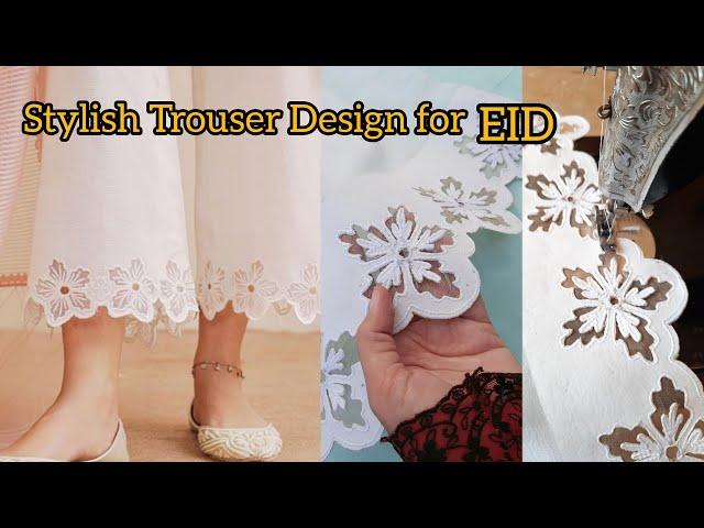 Unique cut work Trouser Design | Eid Special Trouser Design 2023 | Trendy Trouser Design