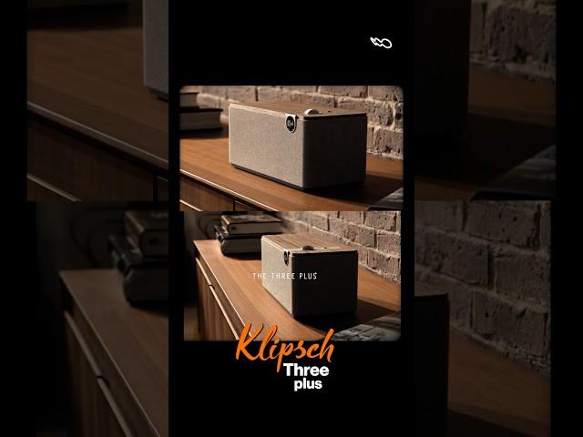 Why you should choose the Klipsch three plus?