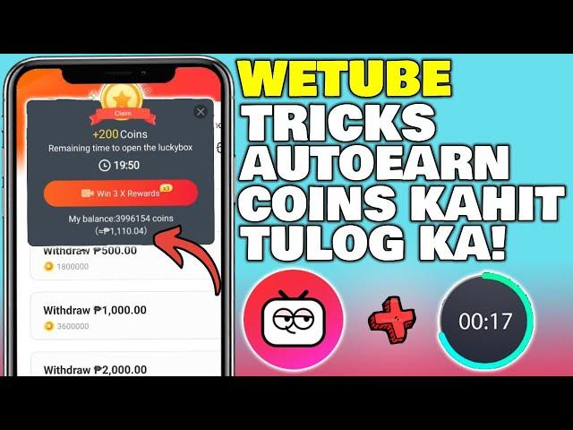 GAWIN MO TONG TRICKS KO KAY WETUBE APP NA SIGURADONG DADAMI COINS MO KAHIT WALANG GINAGAWA!