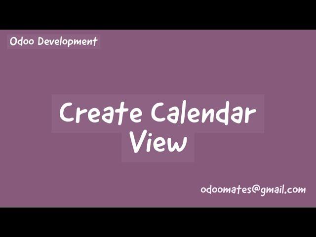 How To Create Calendar View In Odoo