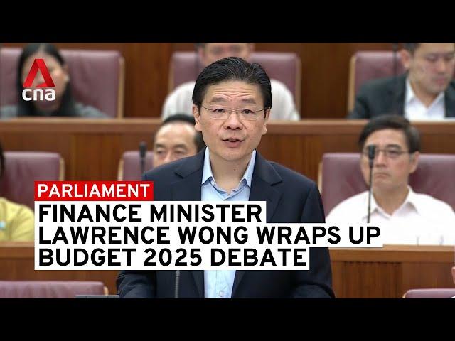 Budget 2025: Finance Minister Lawrence Wong rounds up parliamentary debate on Budget | Full speech