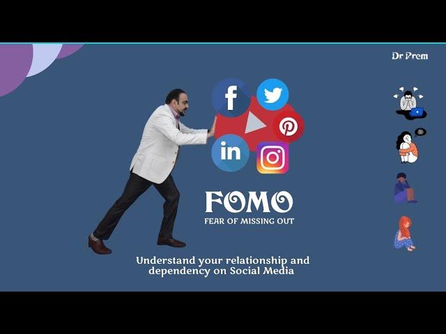 FOMO- Fear of Missing Out on Social Media by Dr Prem Jagyasi