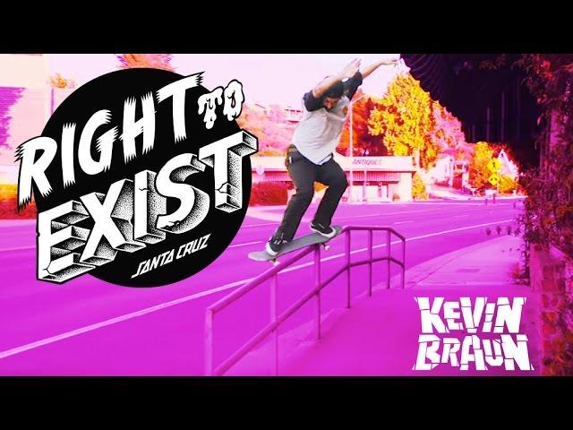 RIGHT TO EXIST - KEVIN BRAUN FULL PART!