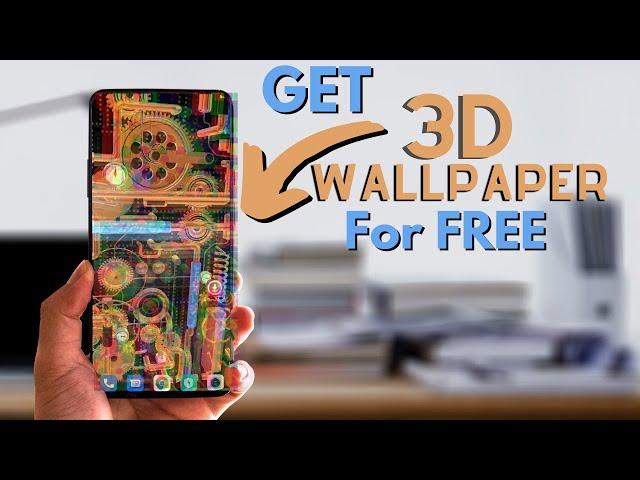Get a 3D Wallpaper on any Phone (for free)