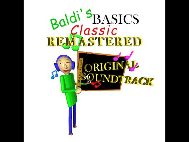 Schoolhouse Escape - Baldi's Basics Classic Remastered Original Soundtrack