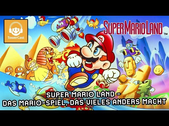 TowerCast #257: Super Mario Land - Das Mario-Spiel, das vieles anders macht