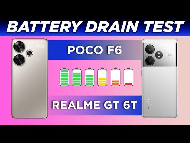 Realme GT 6T vs Poco F6 Battery Drain Test | Don't Choose the Wrong Phone! 